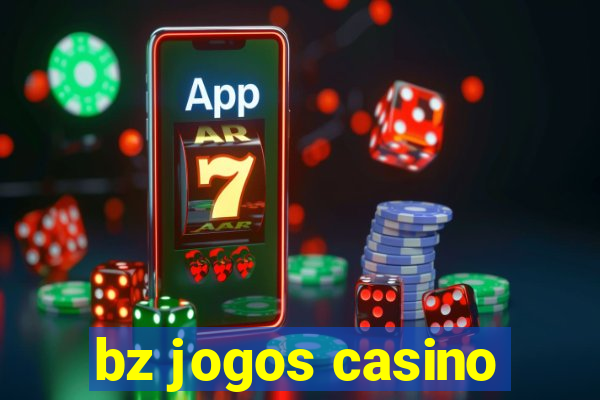 bz jogos casino